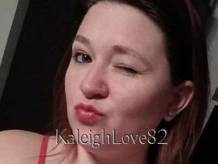 KaleighLove82