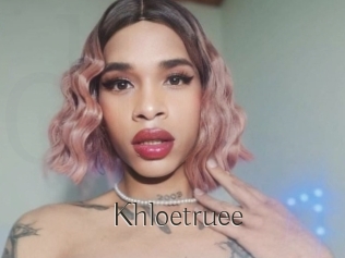 Khloetruee
