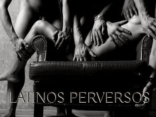 LATINOS_PERVERSOS