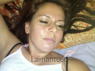 Lamanteee
