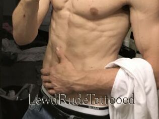 LewdRudeTattooed