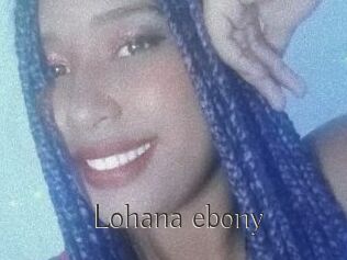 Lohana_ebony
