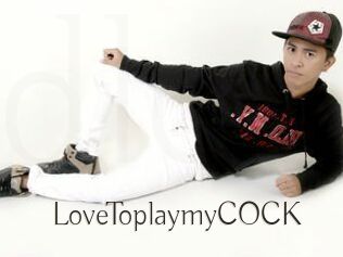 LoveToplaymyCOCK