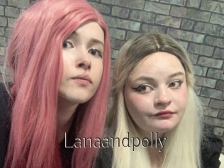 Lanaandpolly