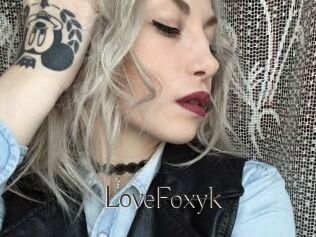 LoveFoxyk