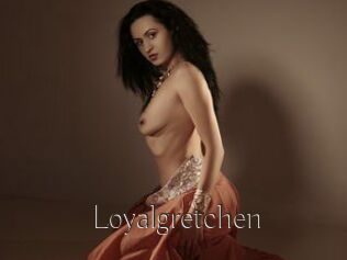 Loyalgretchen