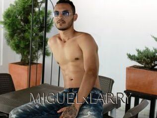 MIGUELxLARRY