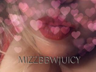 MIZZBBWJUICY