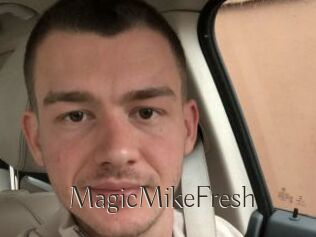 MagicMikeFresh
