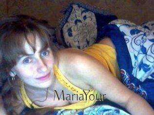 MariaYour