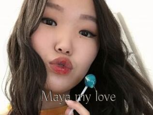 Maya_my_love
