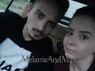 MelanieAndMax