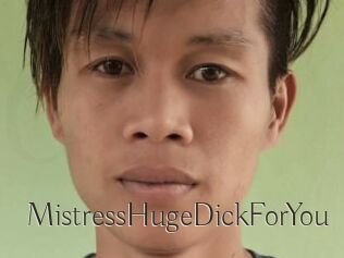 MistressHugeDickForYou