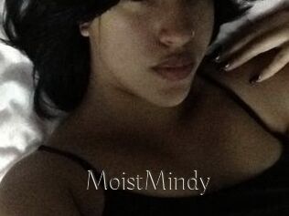 MoistMindy