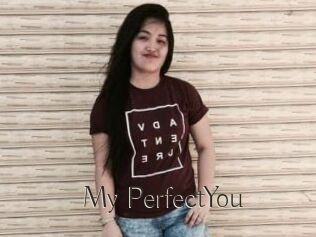My_PerfectYou