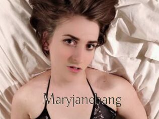 Maryjanebang