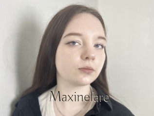 Maxinefare
