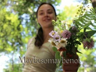 Maybesomaybenot