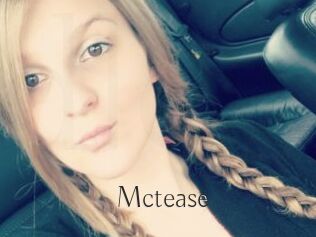 Mctease