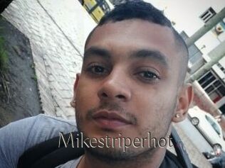 Mikestriperhot