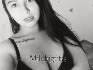 Milubigtitts