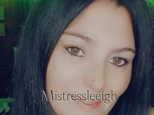 Mistressleeigh