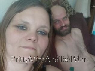 PrittyMizzAndToolMan