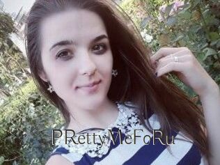 PRettyMeFoRu