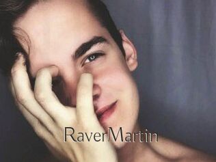 Raver_Martin