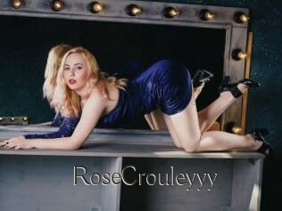 RoseCrouleyyy