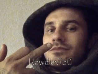 Rowdiex760