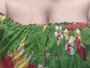 Roxytease