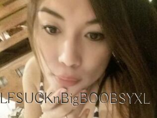 SELFSUCKnBigBOOBSYXL