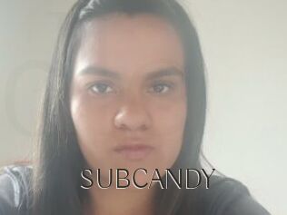 SUBCANDY