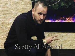 Scotty_All_Around