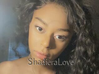 ShadieraLove