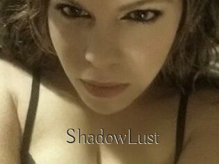 ShadowLust