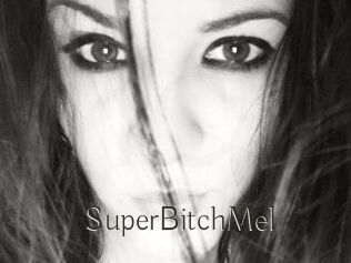 SuperBitchMel