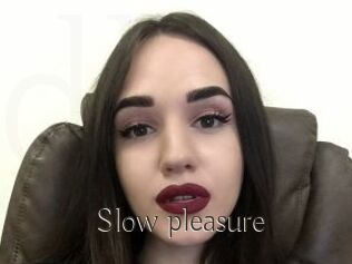 Slow_pleasure
