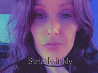 Strictlydickly