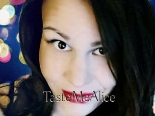 TasteMeAlice