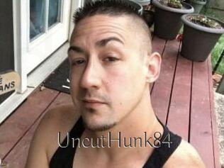 UncutHunk84