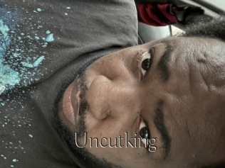 Uncutking