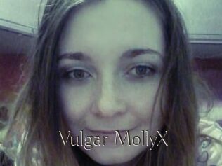 Vulgar_MollyX