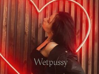 Wetpussy