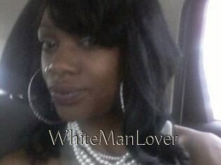 WhiteManLover