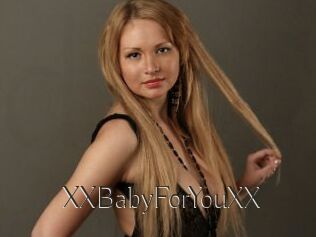XXBabyForYouXX