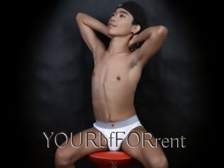 YOURbfFORrent