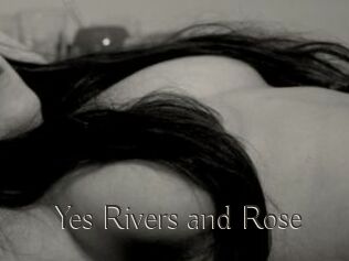 Yes_Rivers_and_Rose