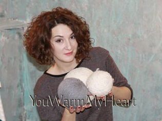 YouWarmMyHeart